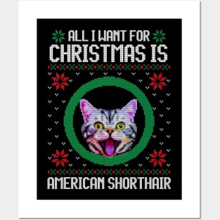 All I Want for Christmas is American Shorthair - Christmas Gift for Cat Lover Posters and Art